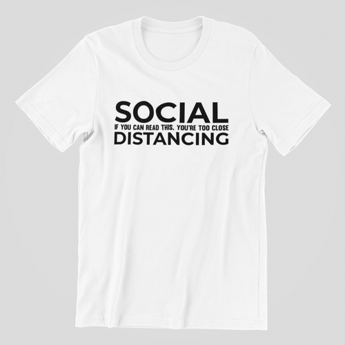 Social Distance T-Shirt, Social Distancing, Social Distancing Shirt, Quarantine Shirt, Corona, 2020 Social Distancing, Stay Home Stay Safe - Haya Clothing