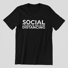 Load image into Gallery viewer, Social Distance T-Shirt, Social Distancing, Social Distancing Shirt, Quarantine Shirt, Corona, 2020 Social Distancing, Stay Home Stay Safe - Haya Clothing